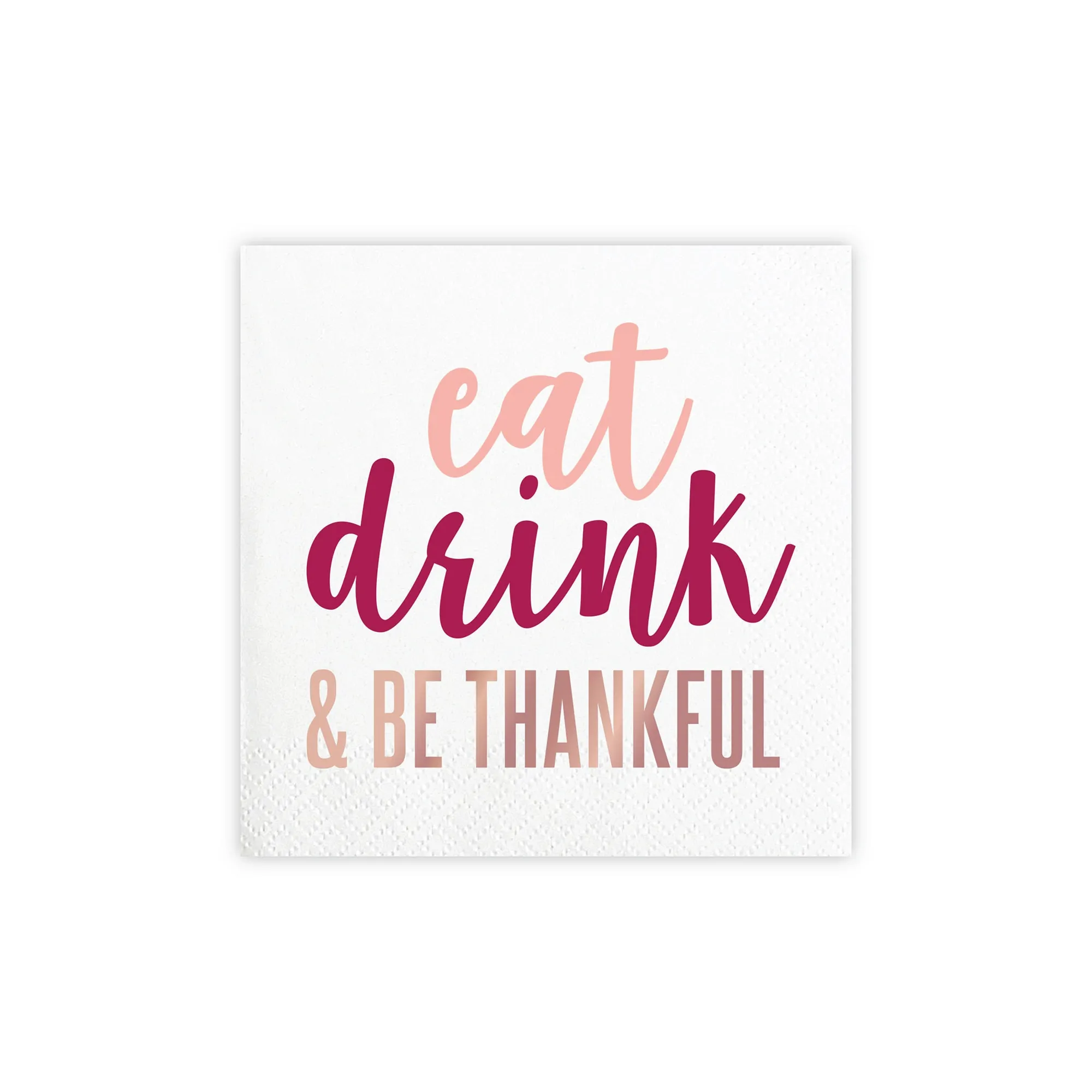 Eat. Drink & Be Thankful Dessert Napkins 20ct