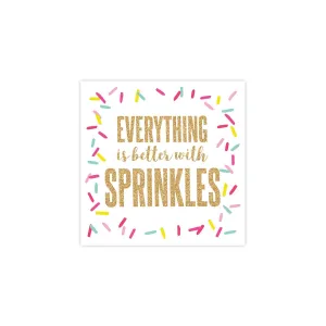 Everything is Better with Sprinkles Dessert Napkins 20ct