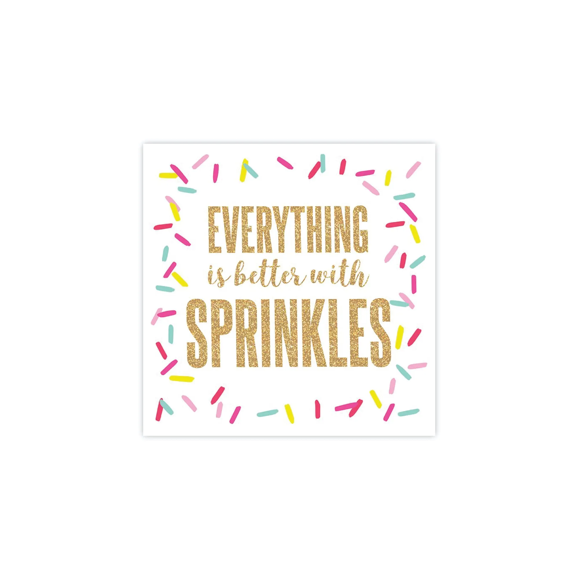 Everything is Better with Sprinkles Dessert Napkins 20ct