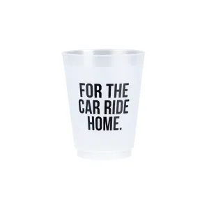 For The Car Ride Home Frosted Plastic Cups 8ct