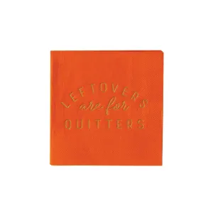 Leftovers Are For Quitters Dessert Napkins 18ct